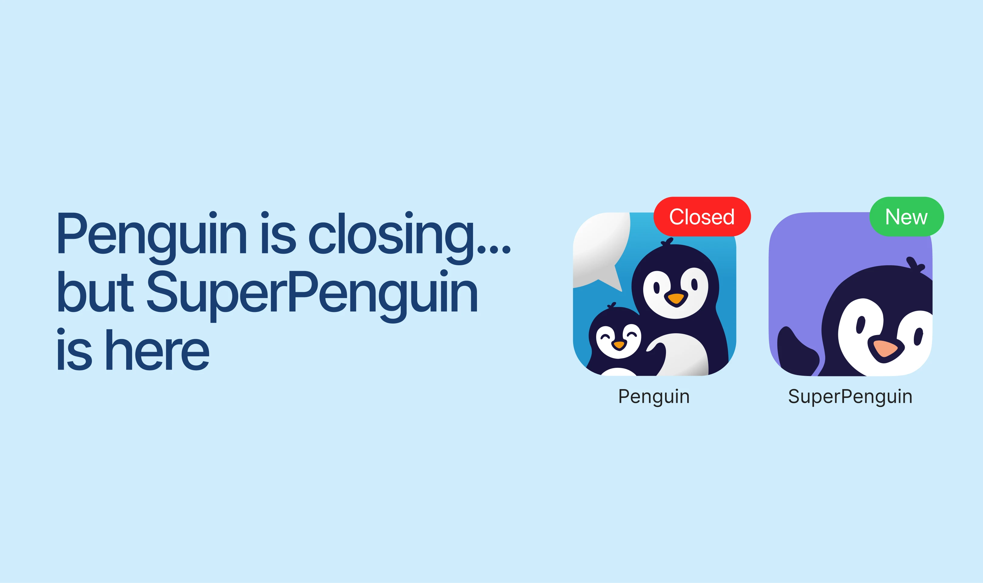Penguin is closing and SuperPenguin is here announcement artwork